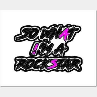 so what iam rockstar Posters and Art